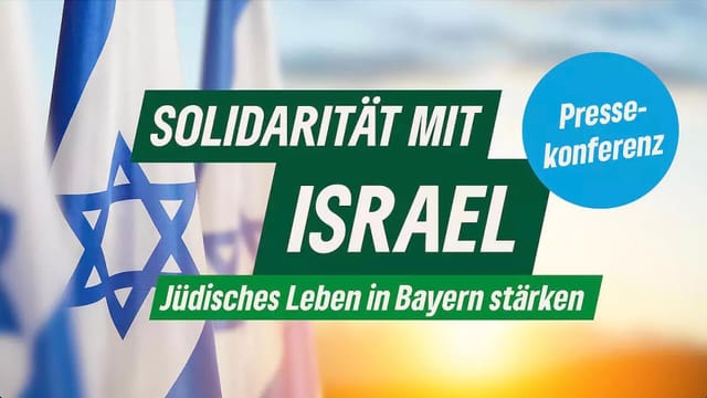 Solidarität mit Israel - jüdisches Leben in Bayern stärken